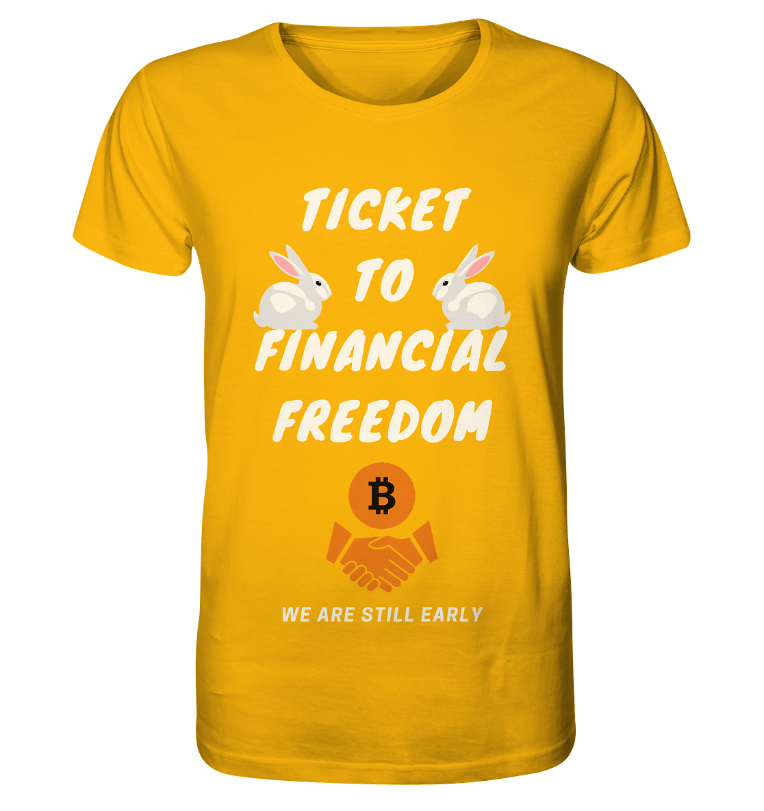 TICKET TO FINANCIAL FREEDOM - sitting rabbits - Organic Shirt