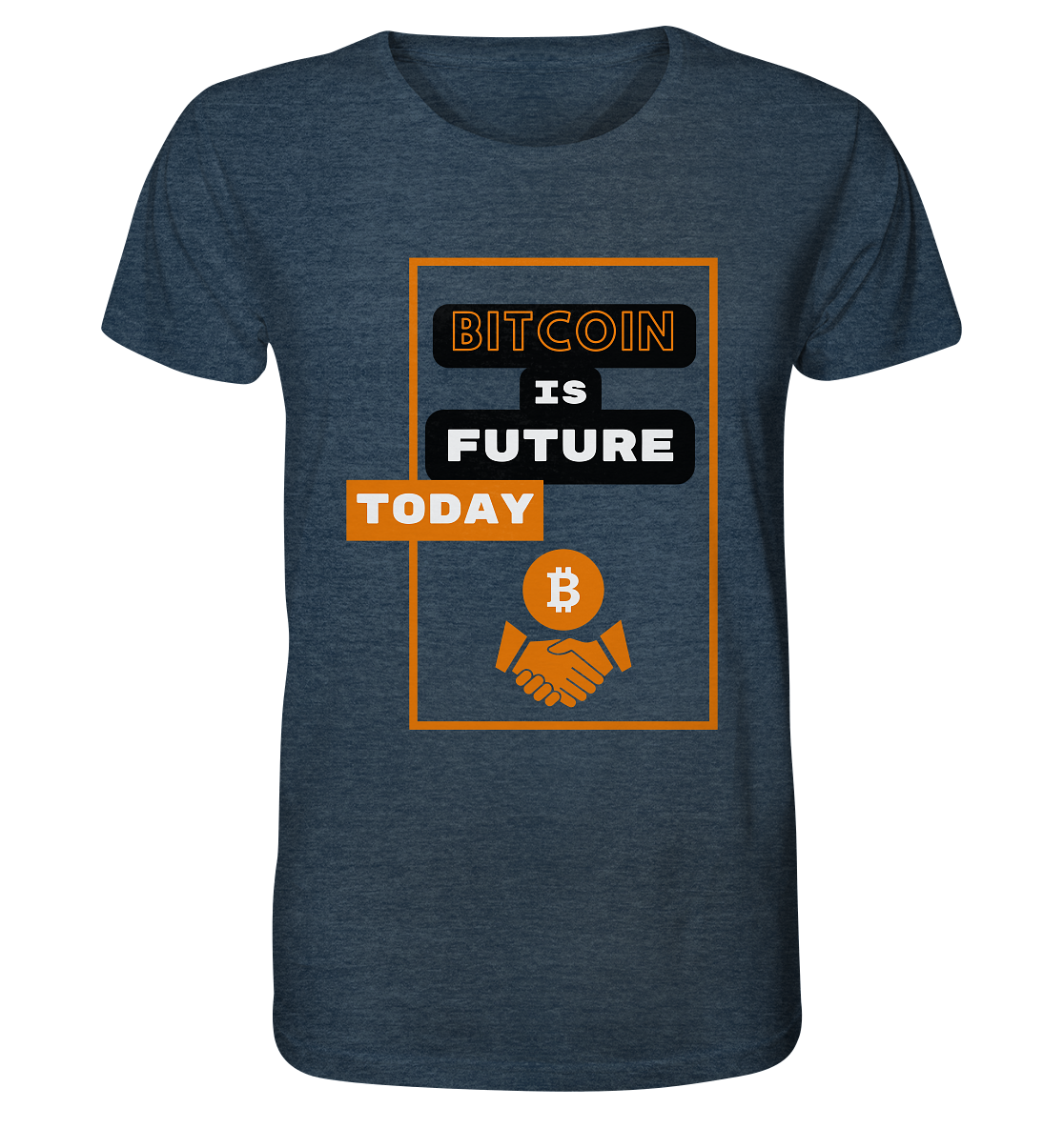 BITCOIN IS FUTURE TODAY - Organic Shirt (meliert)
