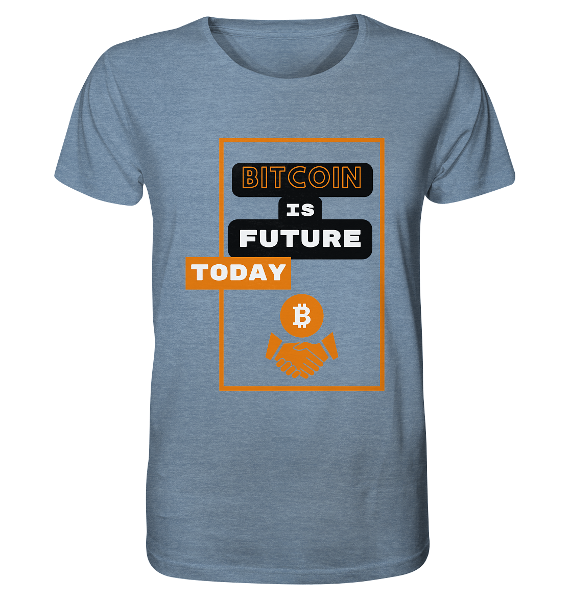 BITCOIN IS FUTURE TODAY - Organic Shirt (meliert)