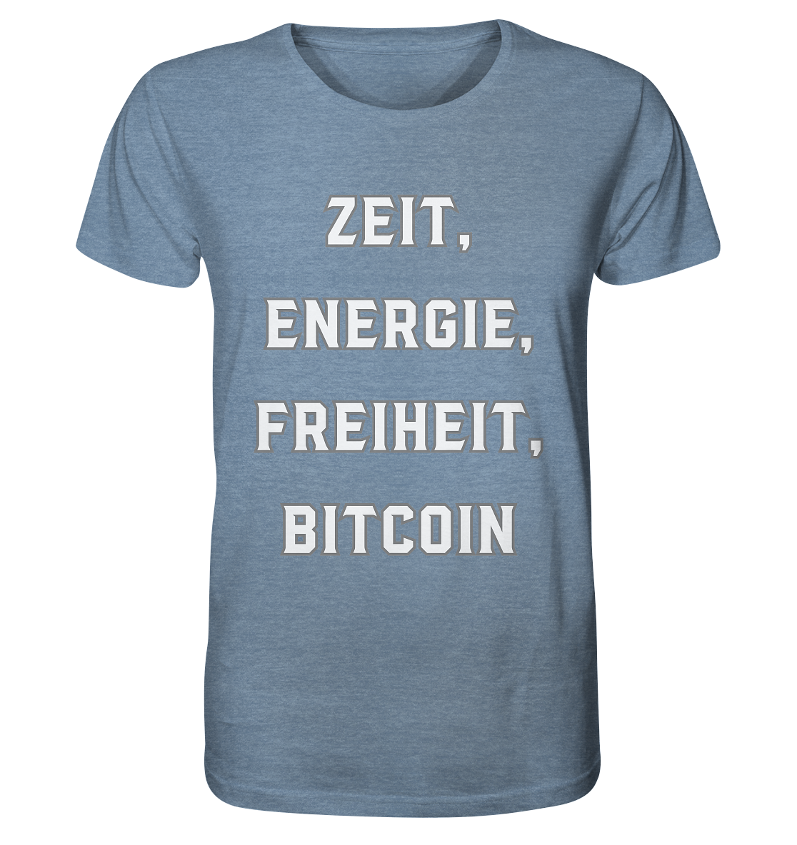 ZEIT, ENERGIE, FREIHEIT, BITCOIN - Organic Shirt (meliert)