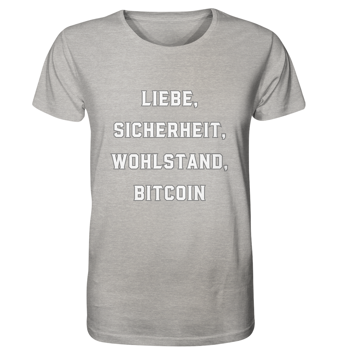 LIEBE, SICHERHEIT, WOHLSTAND, BITCOIN - Organic Shirt (meliert)