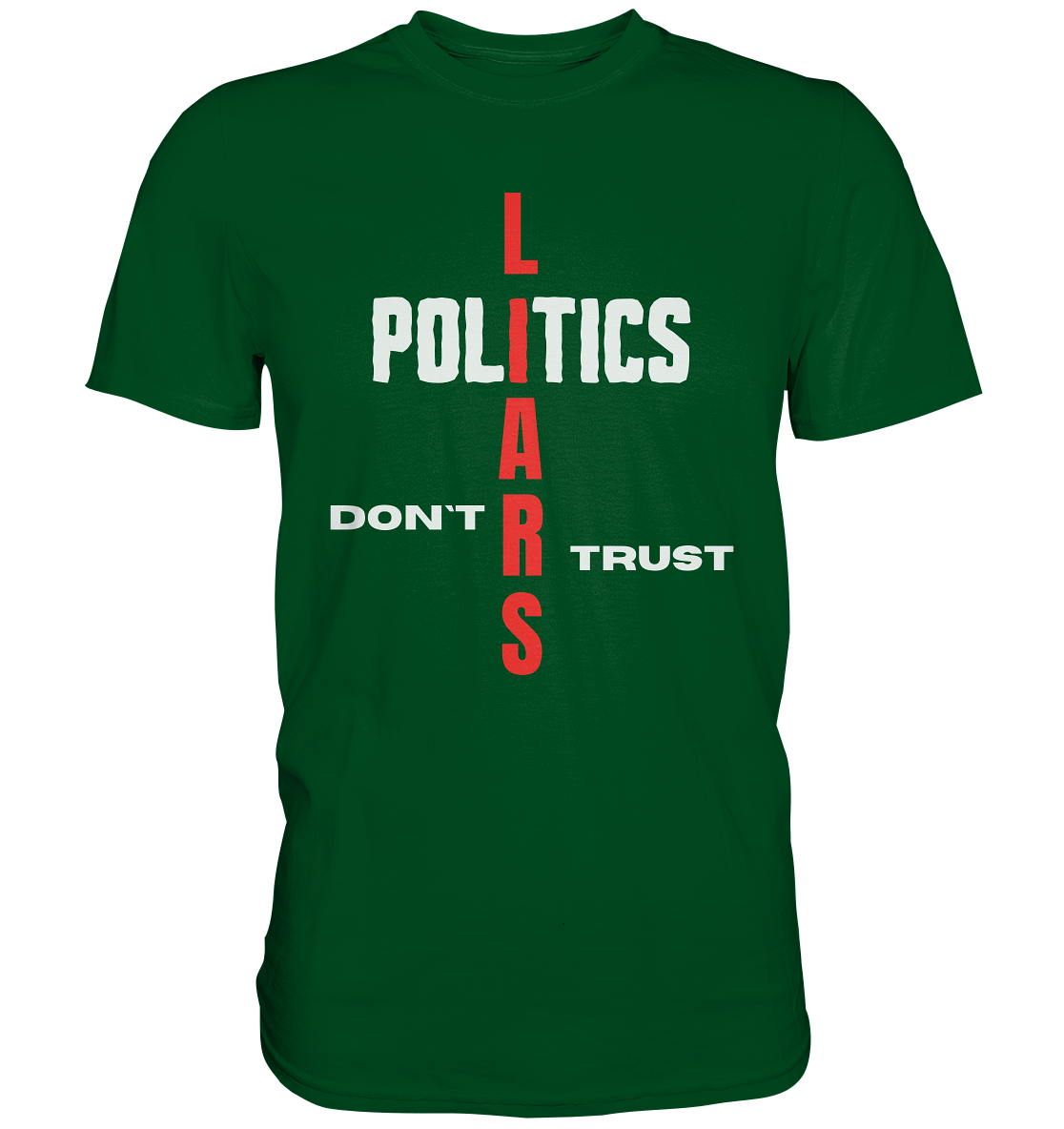 DON`T TRUST POLITICS, LIARS (Ladies Collection, Vers. 2) - Premium Shirt
