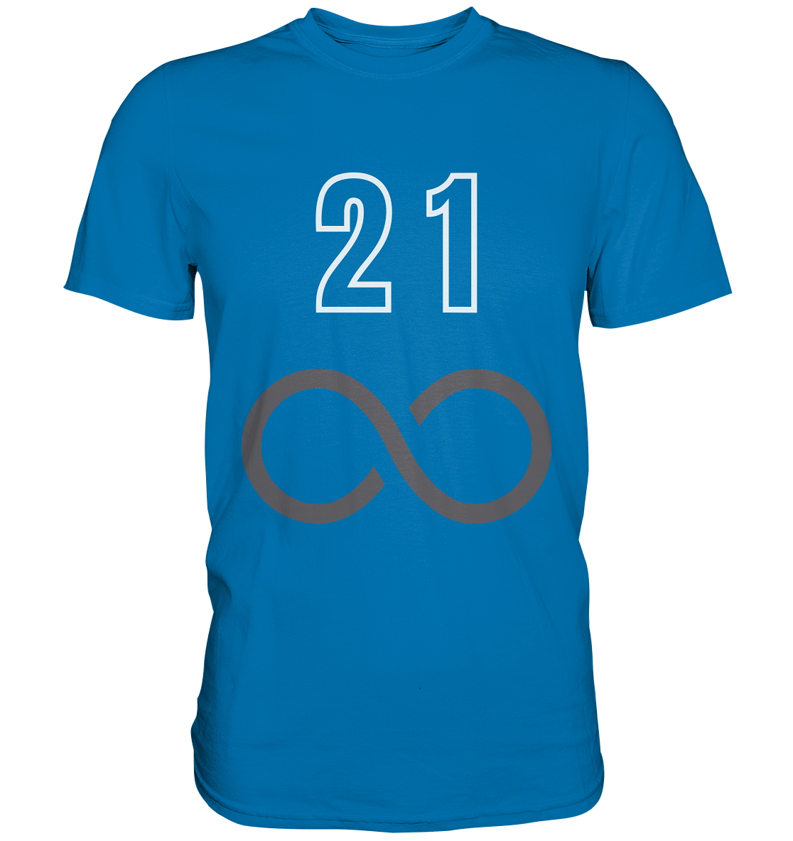 21 unendlich - Premium Shirt