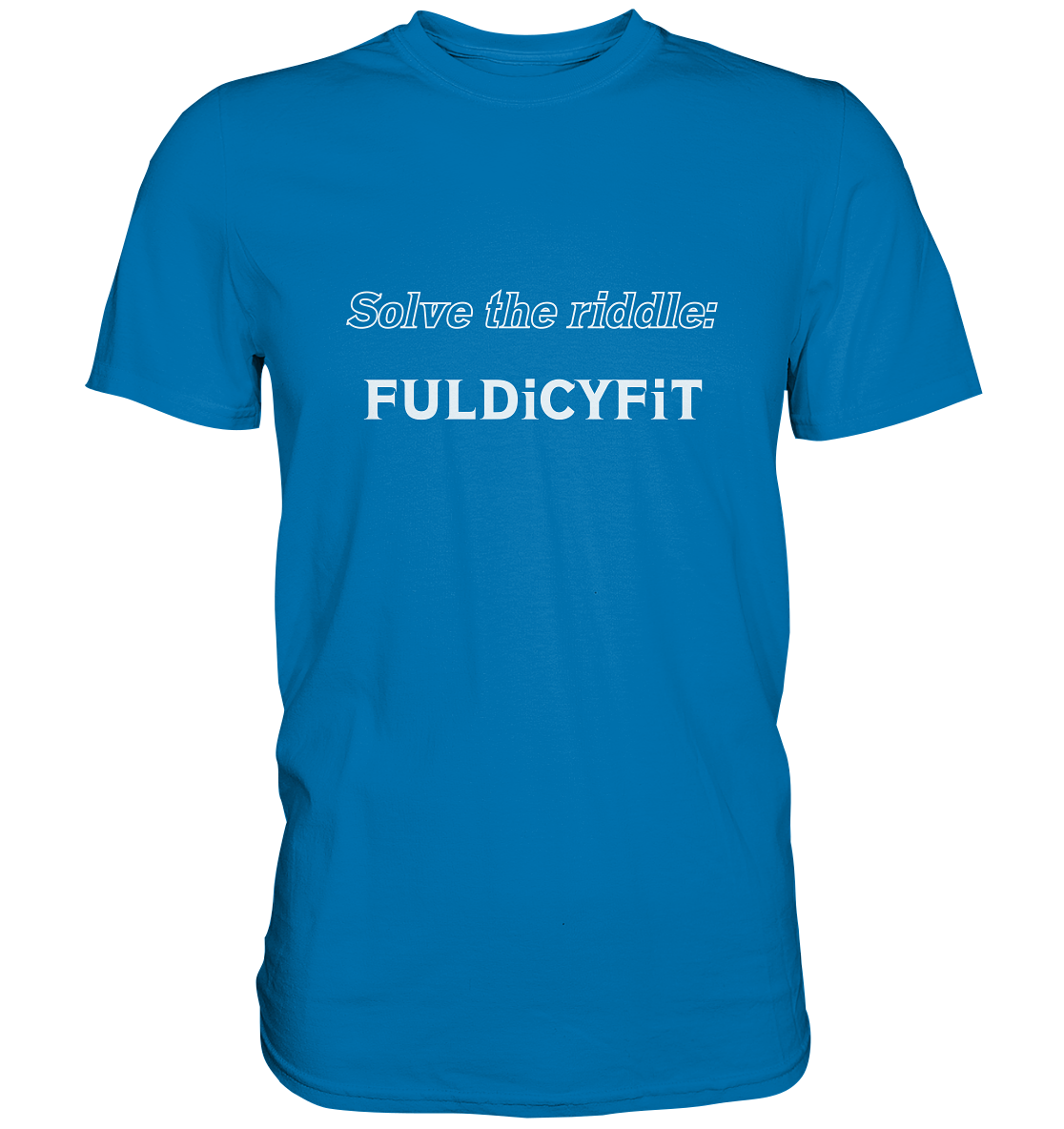 SOLVE THE RIDDLE - FULDiCYFiT - Premium Shirt