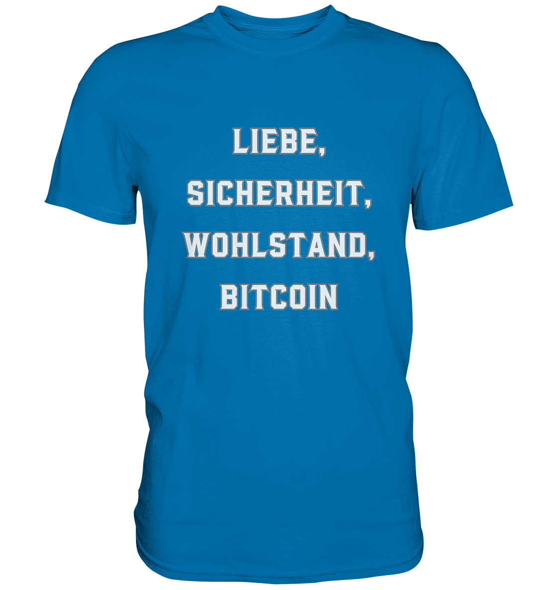 LIEBE, SICHERHEIT, WOHLSTAND, BITCOIN - Ladies Collection - Premium Shirt