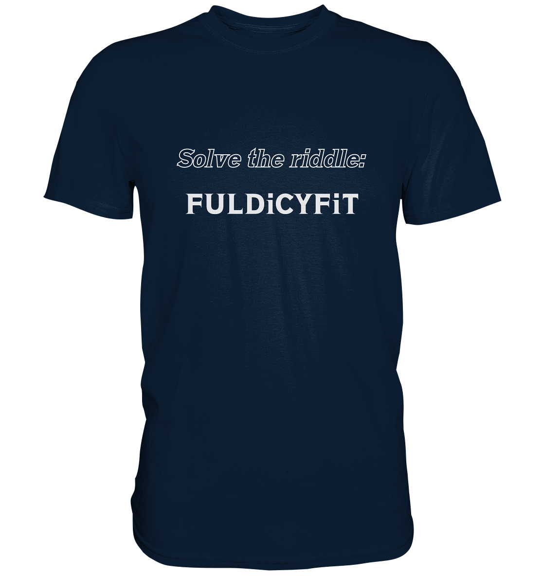 SOLVE THE RIDDLE - FULDiCYFiT - Premium Shirt