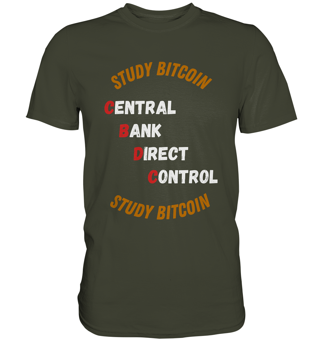 CENTRAL BANK DIRECT CONTROL - STUDY BITCOIN - Premium Shirt