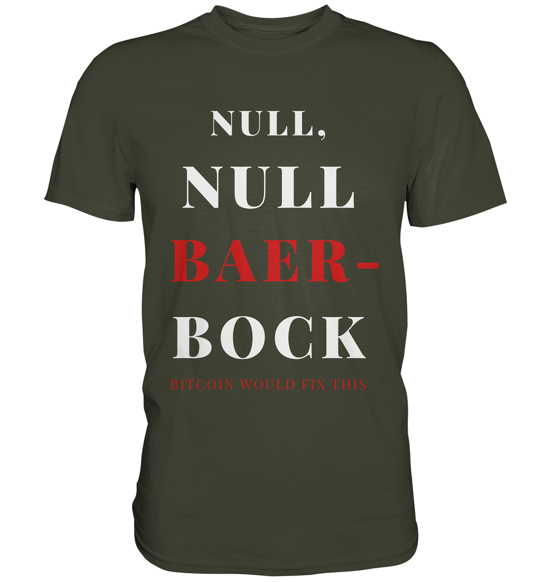 NULL, NULL BAER-BOCK - BITCOIN WOULD FIX... - STUDY BITCOIN - Premium Shirt