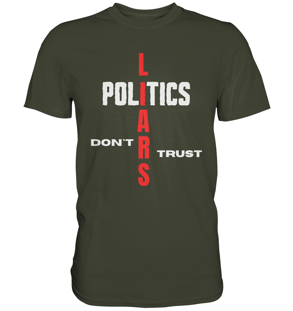 DON`T TRUST POLITICS, LIARS (Ladies Collection, Vers. 2) - Premium Shirt