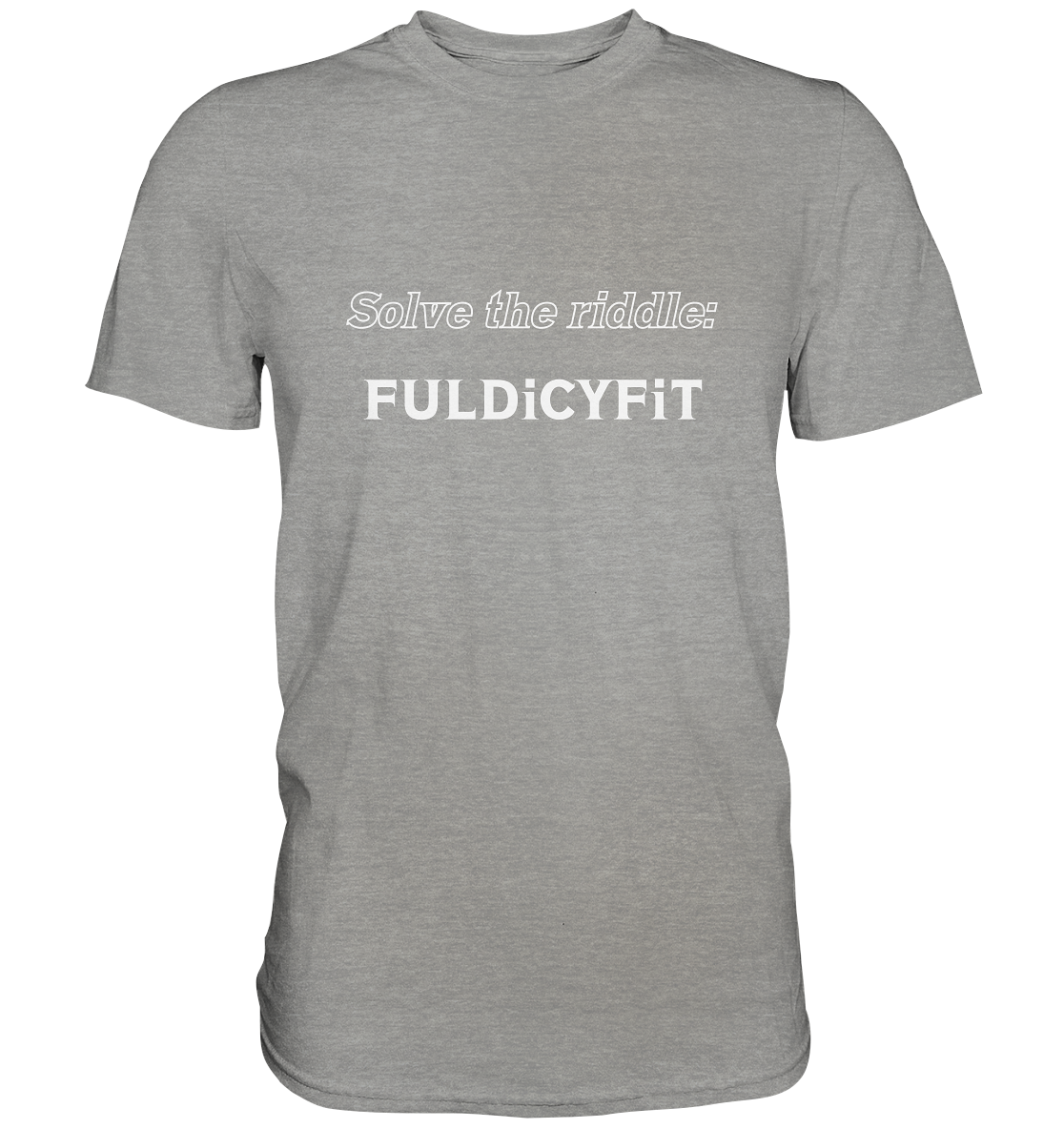 SOLVE THE RIDDLE - FULDiCYFiT - Premium Shirt
