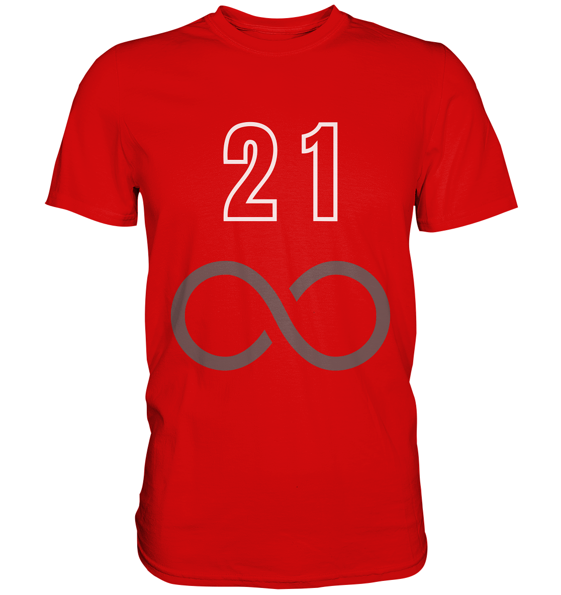 21 unendlich - Premium Shirt