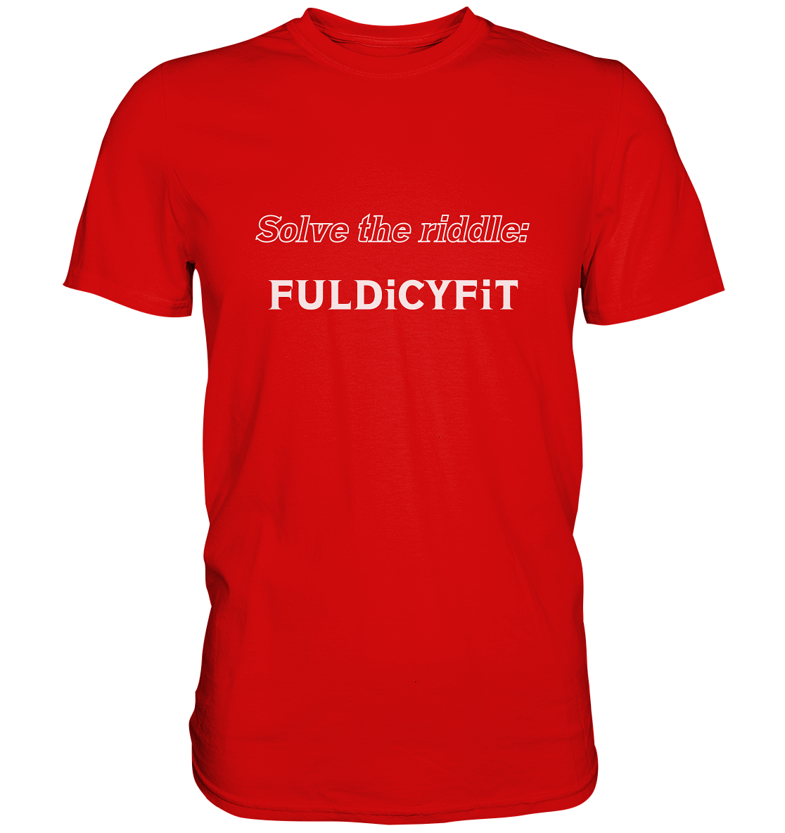 SOLVE THE RIDDLE - FULDiCYFiT - Premium Shirt
