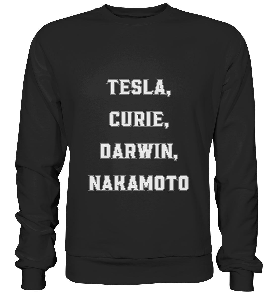 TESLA, CURIE, DARWIN, NAKAMOTO - Premium Sweatshirt