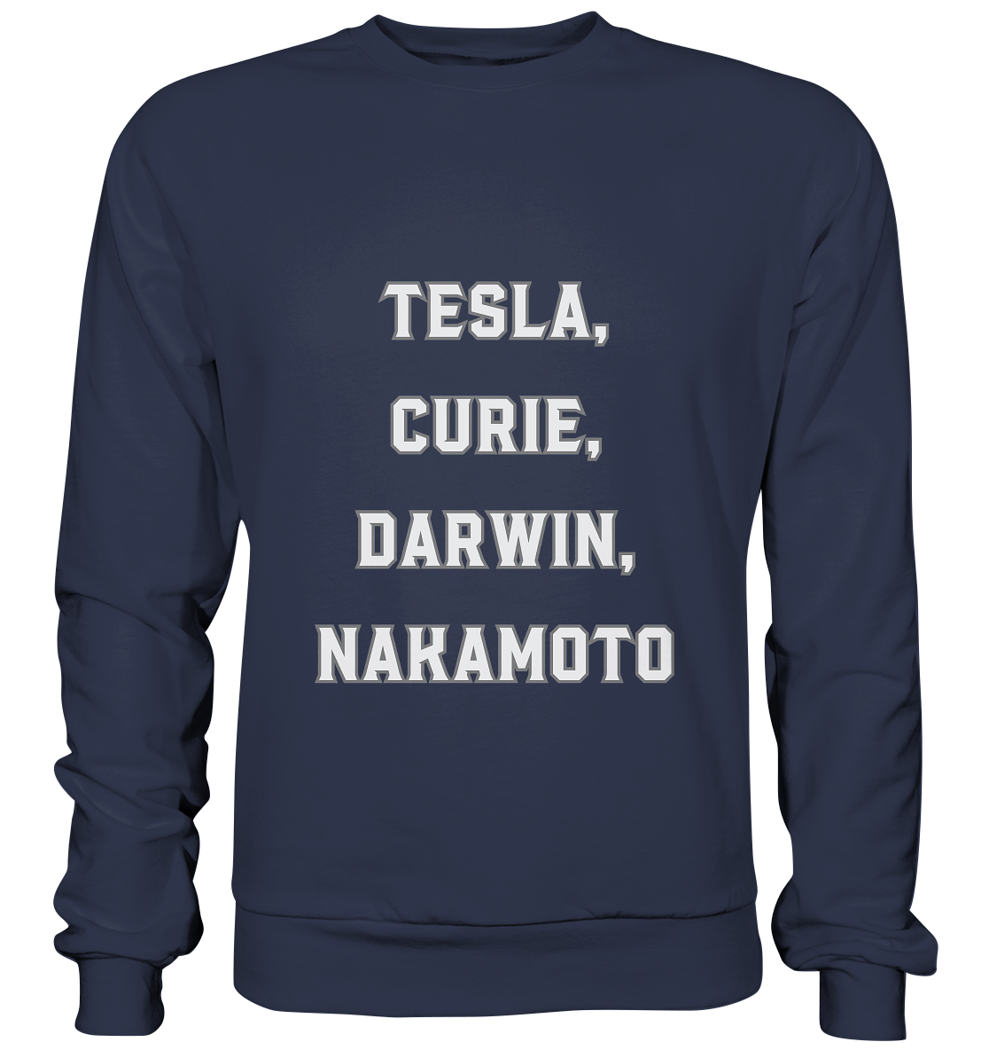TESLA, CURIE, DARWIN, NAKAMOTO - Premium Sweatshirt
