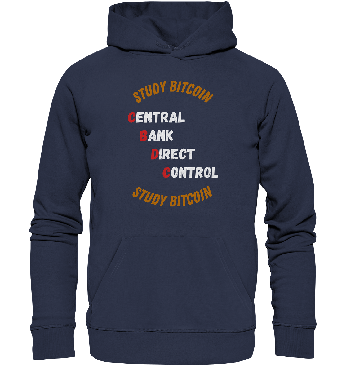 CENTRAL BANK DIRECT CONTROL - STUDY BITCOIN - Premium Unisex Hoodie