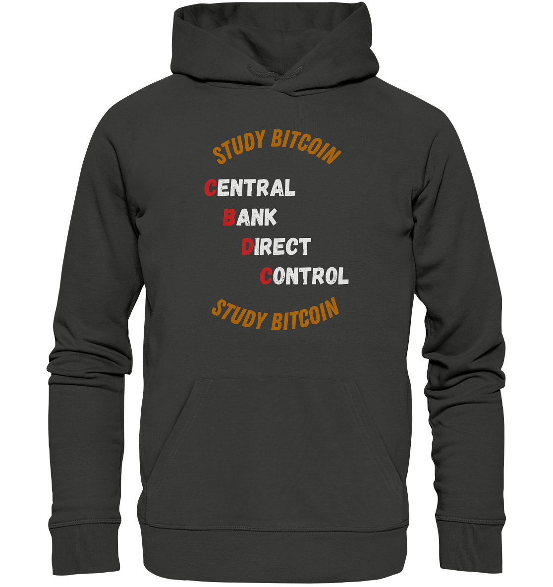 CENTRAL BANK DIRECT CONTROL - STUDY BITCOIN - Premium Unisex Hoodie