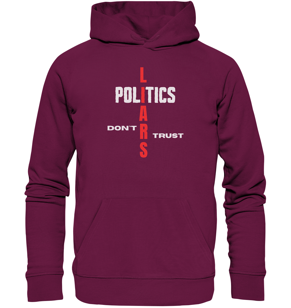 DON`T TRUST POLITICS, LIARS (Version 2) - Premium Unisex Hoodie