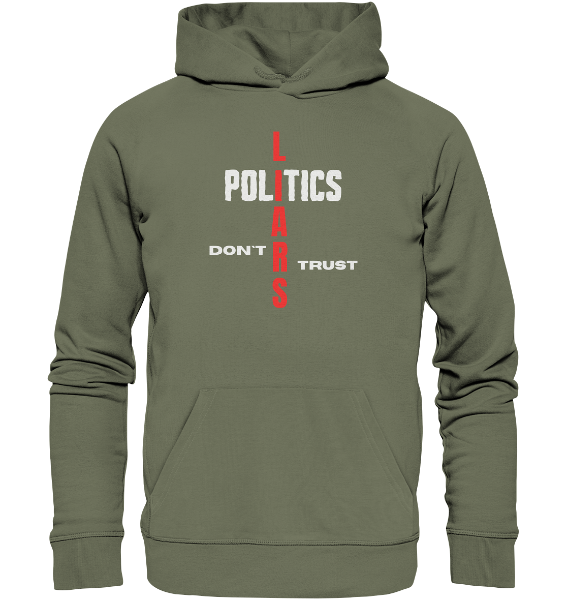 DON`T TRUST POLITICS, LIARS (Version 2) - Premium Unisex Hoodie