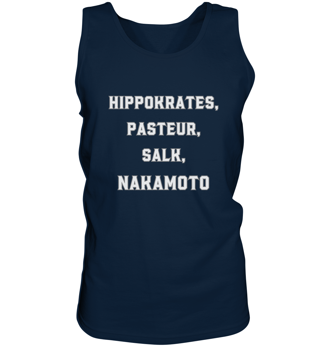 Hippokrates, Pasteur, Salk, Nakamoto - Tank-Top