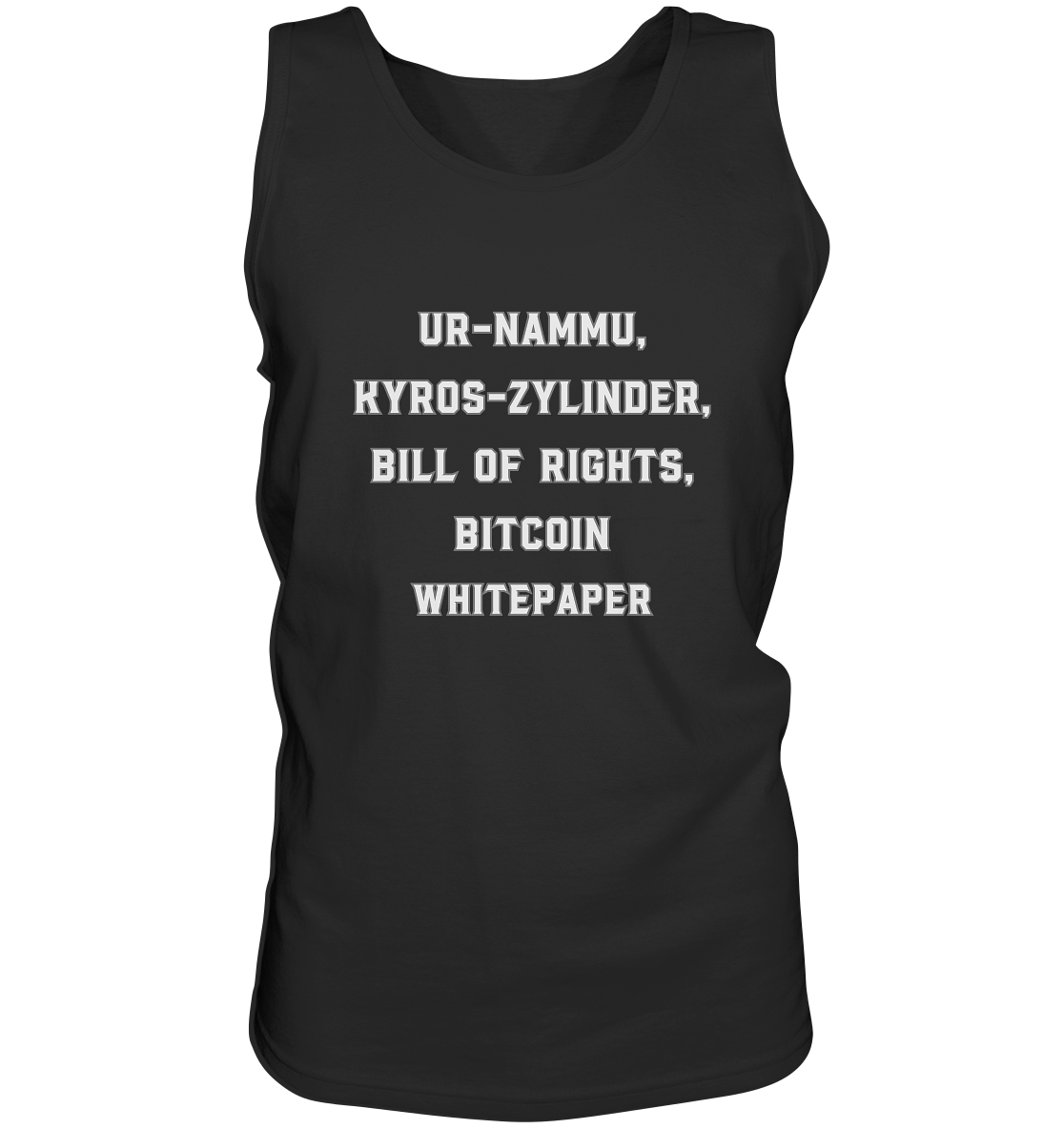 UR-NAMMU, KYROS-ZYLINDER, BILL OF RIGHTS, BITCOIN WHITEPAPER - Tank-Top