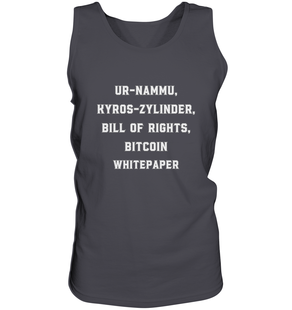 UR-NAMMU, KYROS-ZYLINDER, BILL OF RIGHTS, BITCOIN WHITEPAPER - Tank-Top