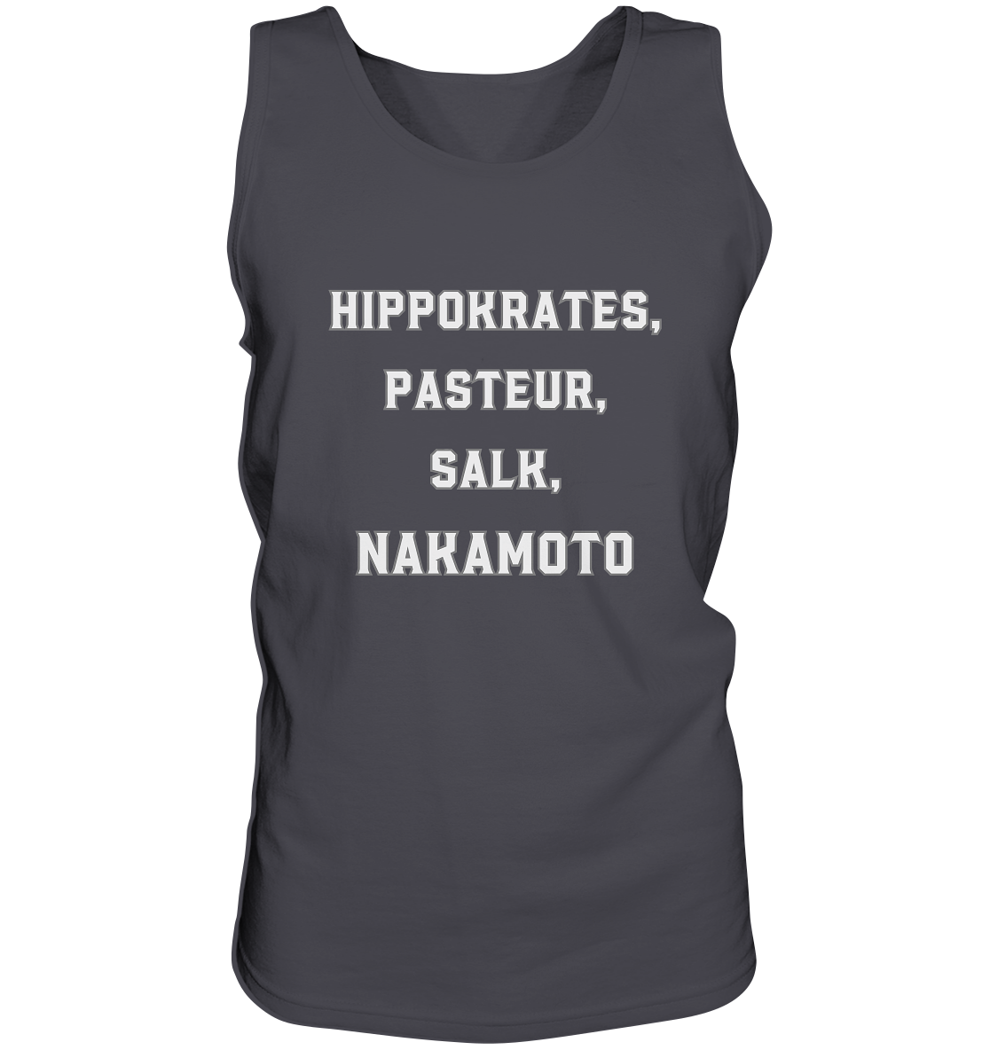 Hippokrates, Pasteur, Salk, Nakamoto - Tank-Top