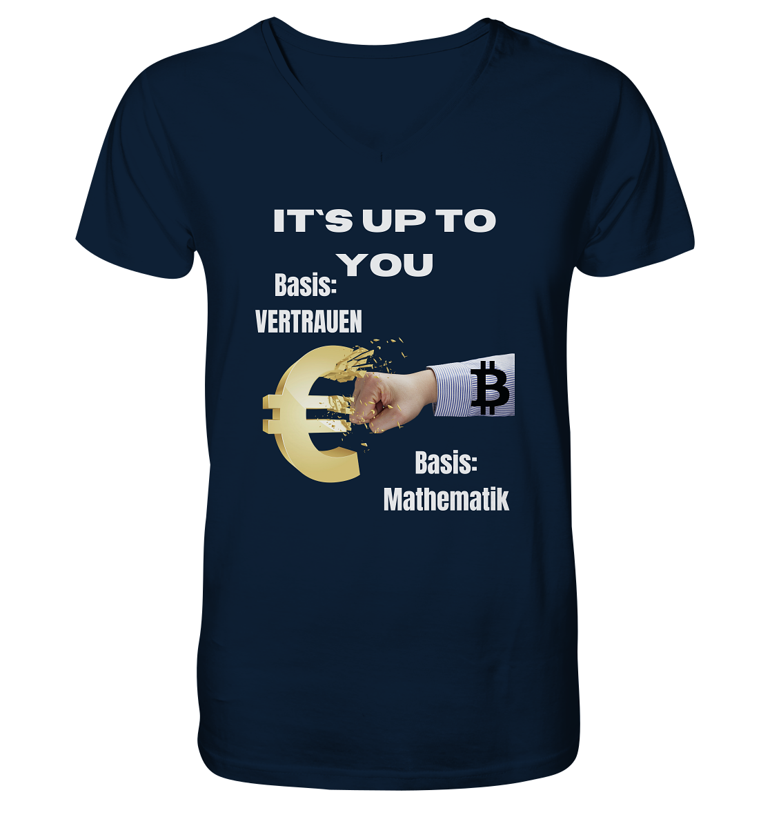 It`s up to you - Basis: Vertrauen / Mathematik - V-Neck Shirt