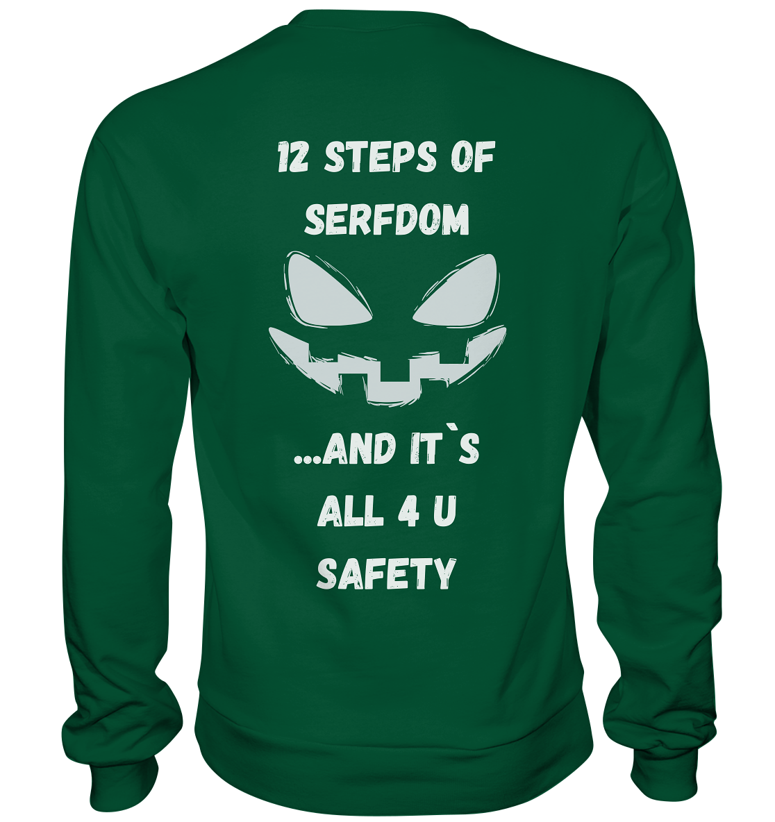 12 steps of serfdom - STEP 2 - (Vorder- UND Rückseite) - Basic Sweatshirt