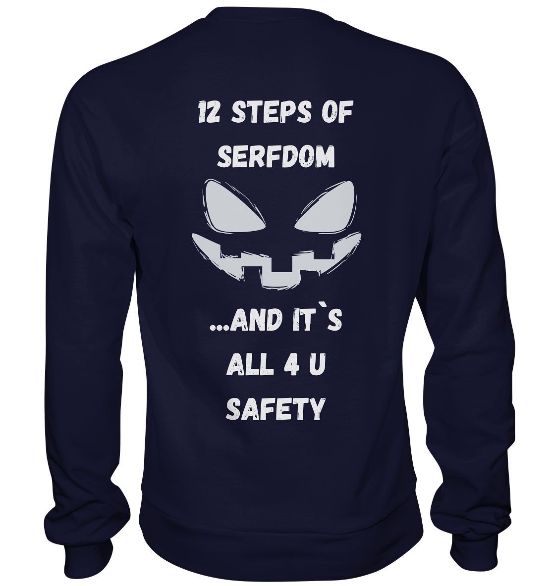 12 steps of serfdom - STEP 2 - (Vorder- UND Rückseite) - Basic Sweatshirt