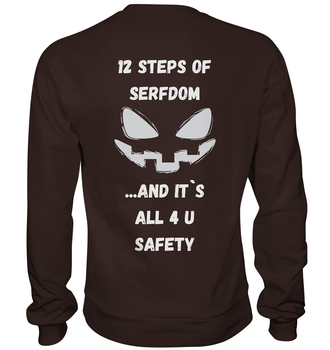 12 steps of serfdom - STEP 2 - (Vorder- UND Rückseite) - Basic Sweatshirt