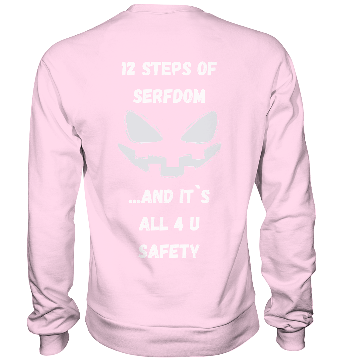 12 steps of serfdom - STEP 2 - (Vorder- UND Rückseite) - Basic Sweatshirt