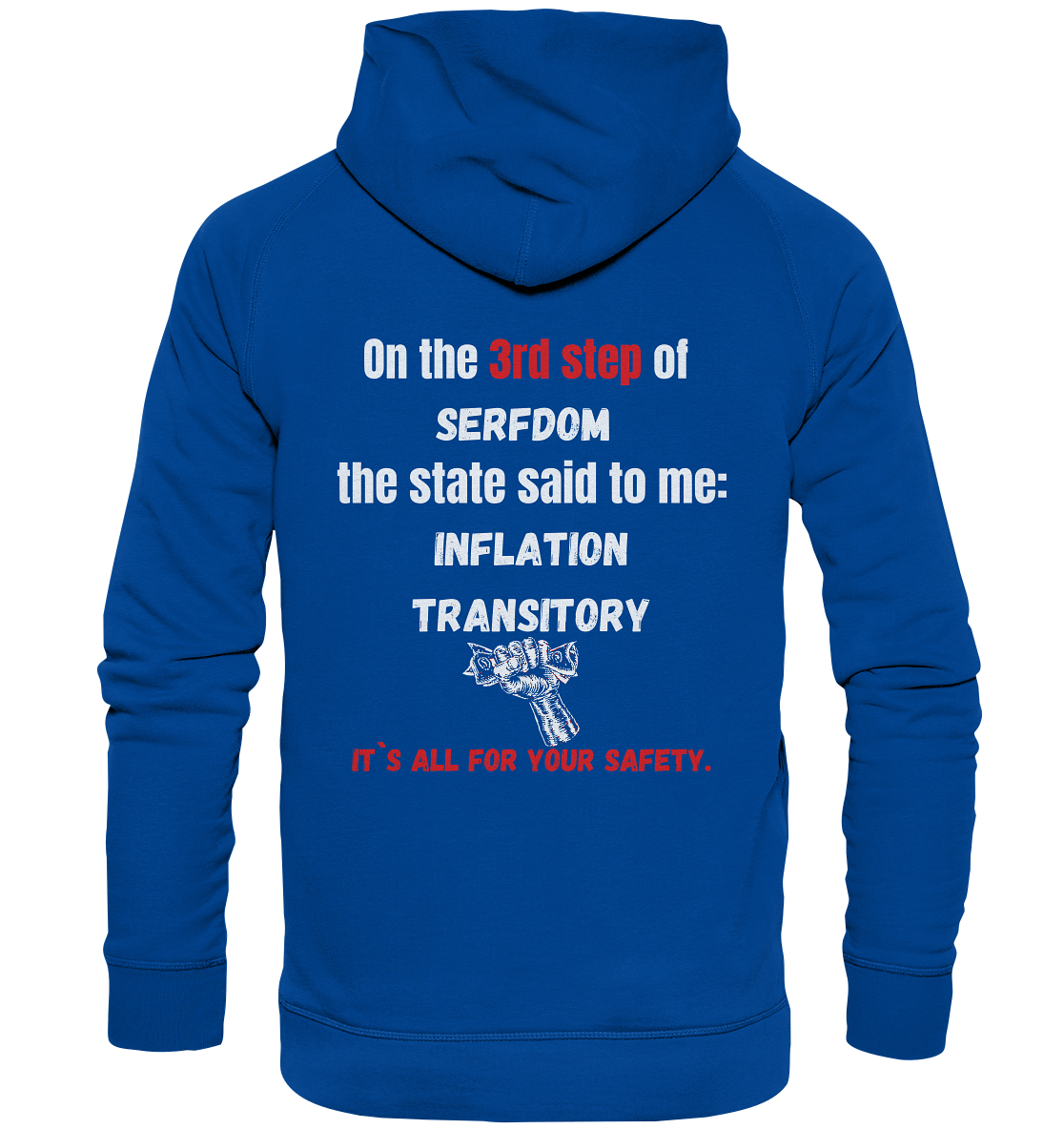 3rd step of serfdom the state said to me: INFLATION TRANSITORY # RÜCKENDRUCK # (Ladies Collection 21% Rabatt bis zum Halving 2024) - Basic Unisex Hoodie