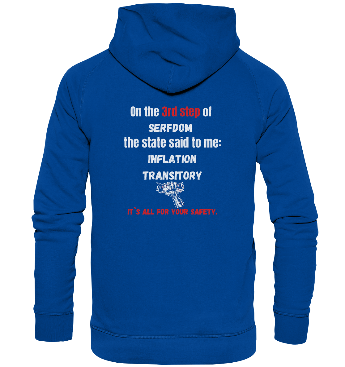 3rd step of serfdom - INFLATION TRANSITORY - RÜCKENDRUCK (Herren, Men)  - Basic Unisex Hoodie