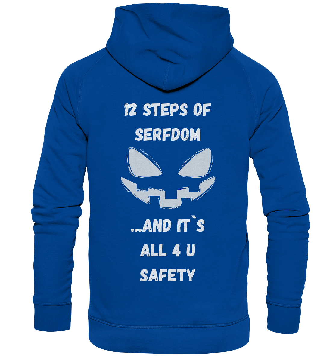 1st from 12 steps of serfdom - IT`S ALL 4 U SAFETY - RÜCKENDRUCK (men)  - Basic Unisex Hoodie