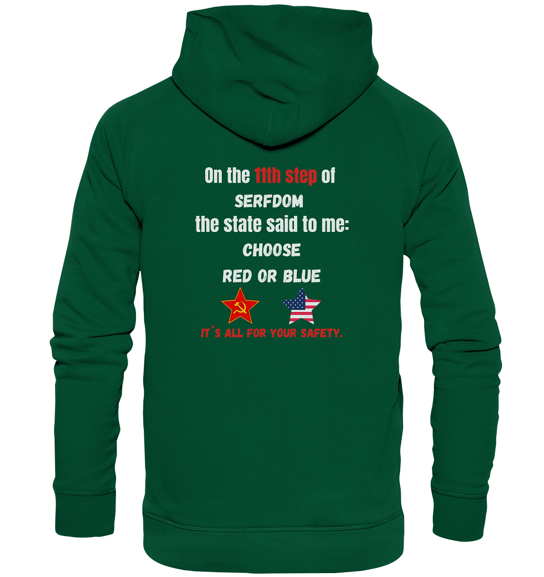 11th step of serfdom - CHOOSE RED OR BLUE - RÜCKSEITENDRUCK (Herren, Men) - Basic Unisex Hoodie