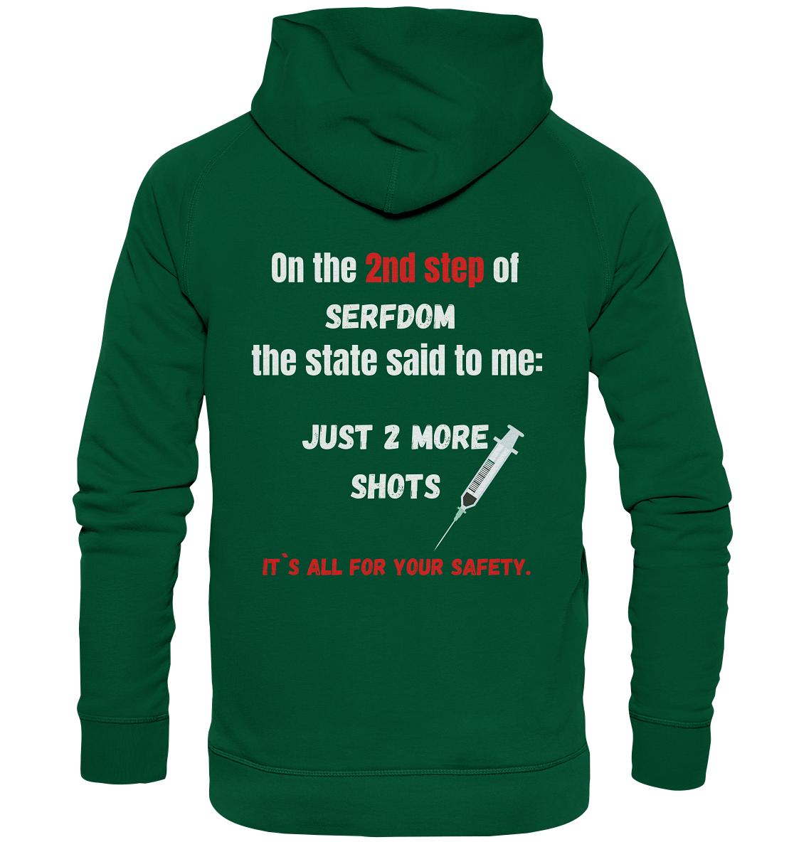 2nd step of serfdom the state said to me: JUST 2 MORE SHOTS # RÜCKENDRUCK # (Ladies Collection 21% Rabatt bis zum Halving 2024) - Basic Unisex Hoodie