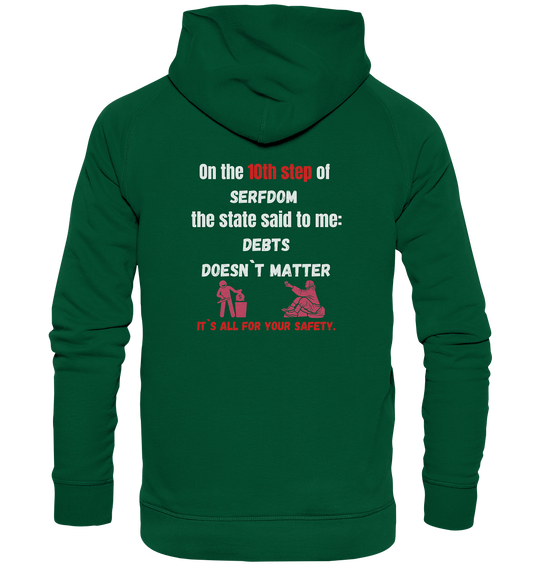 10th step of serfdom - DEBTS DOESN´T MATTER - RÜCKENDRUCK (Herren, Men) - Basic Unisex Hoodie