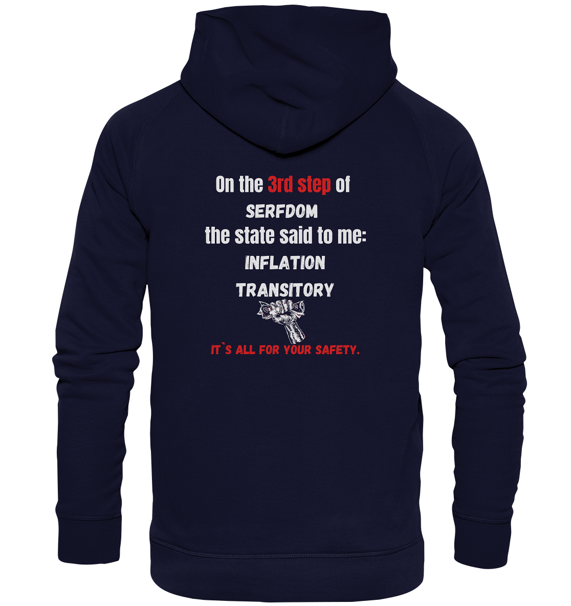 3rd step of serfdom - INFLATION TRANSITORY - RÜCKENDRUCK (Herren, Men)  - Basic Unisex Hoodie