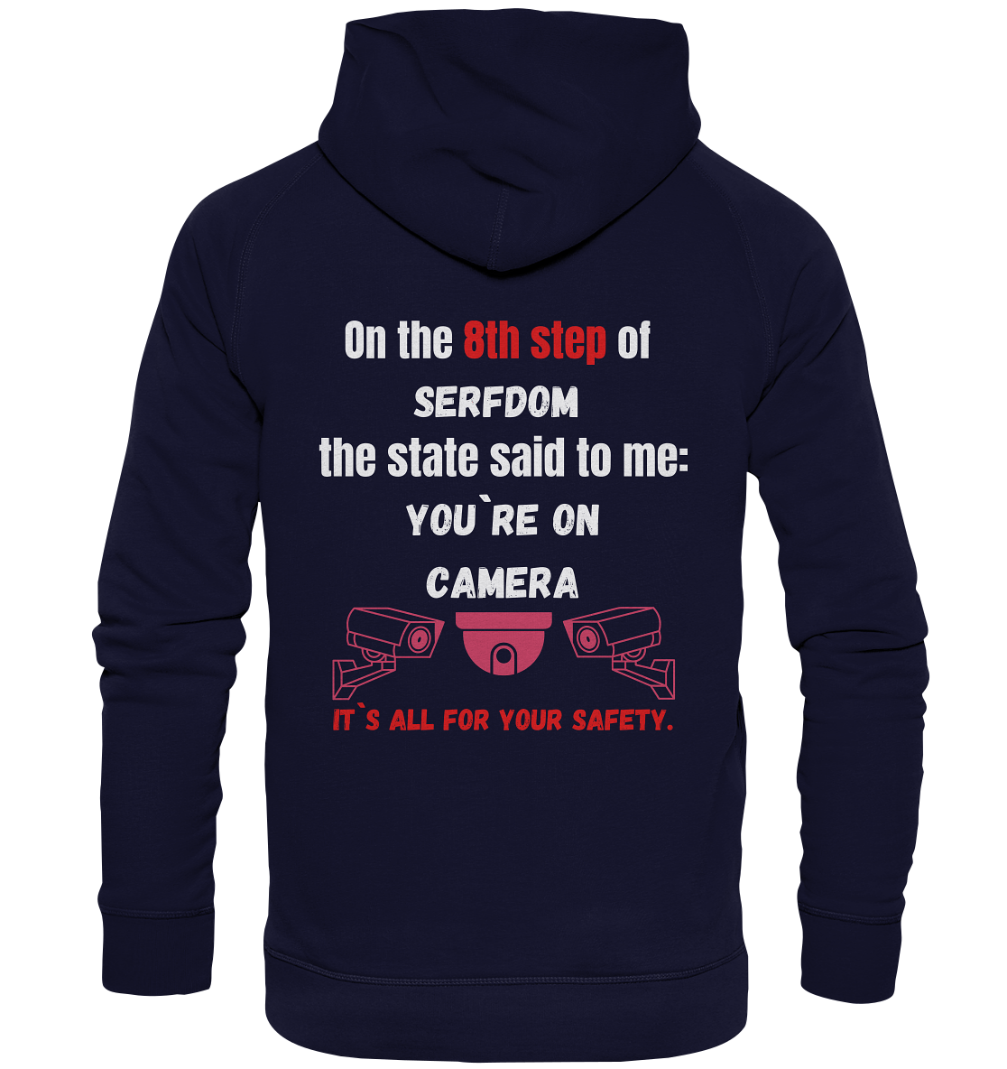 8th step of serfdom the state said to me: YOU`RE ON CAMERA # RÜCKENDRUCK # (Ladies Collection 21% Rabatt bis zum Halving 2024) - Basic Unisex Hoodie