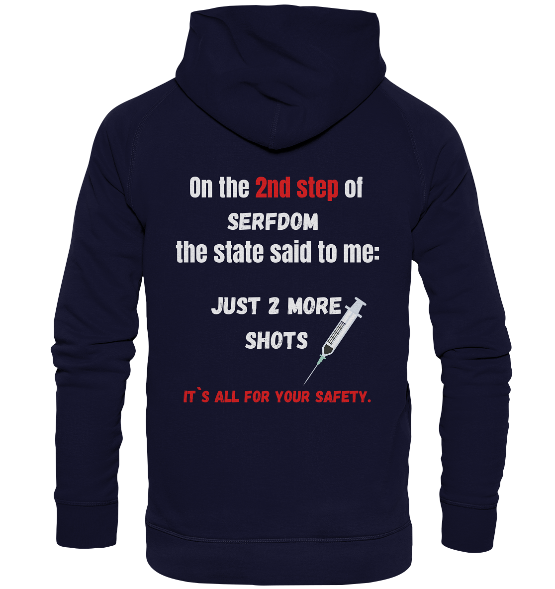 2nd step of serfdom the state said to me: JUST 2 MORE SHOTS # RÜCKENDRUCK # (Ladies Collection 21% Rabatt bis zum Halving 2024) - Basic Unisex Hoodie