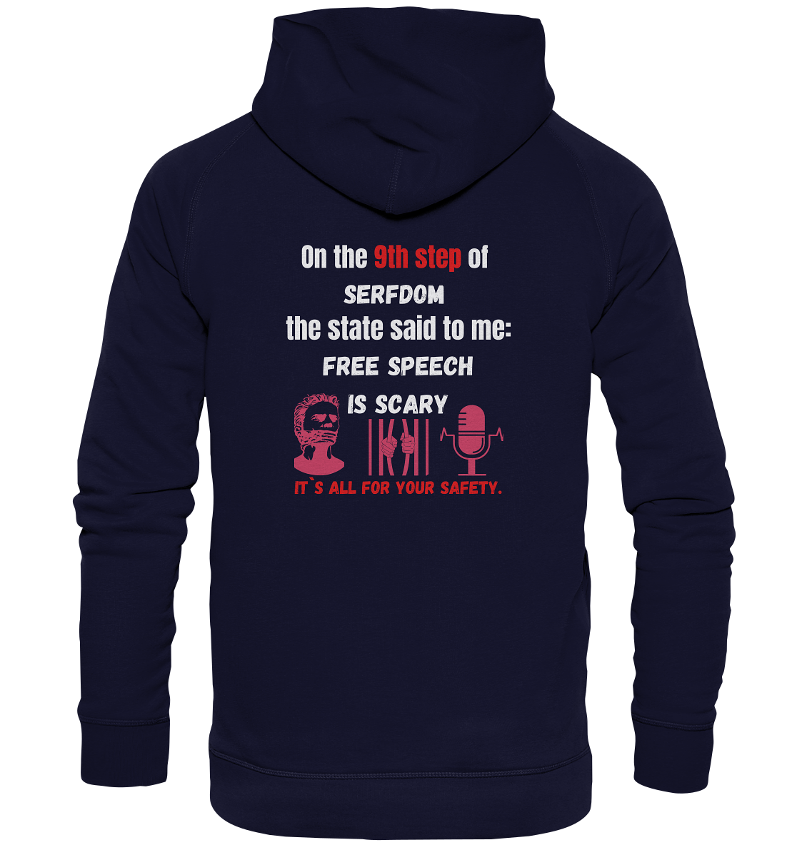 9th step of serfdom - FREE SPEECH IS SCARY - RÜCKENDRUCK (Herren, Men)   - Basic Unisex Hoodie