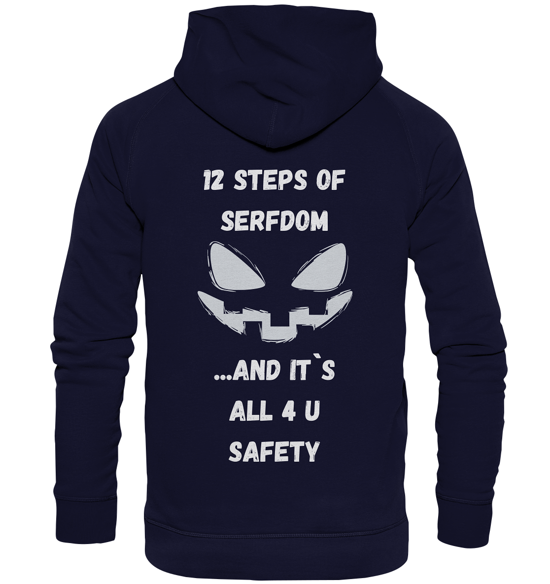 1st from 12 steps of serfdom - IT`S ALL 4 U SAFETY - RÜCKENDRUCK (men)  - Basic Unisex Hoodie