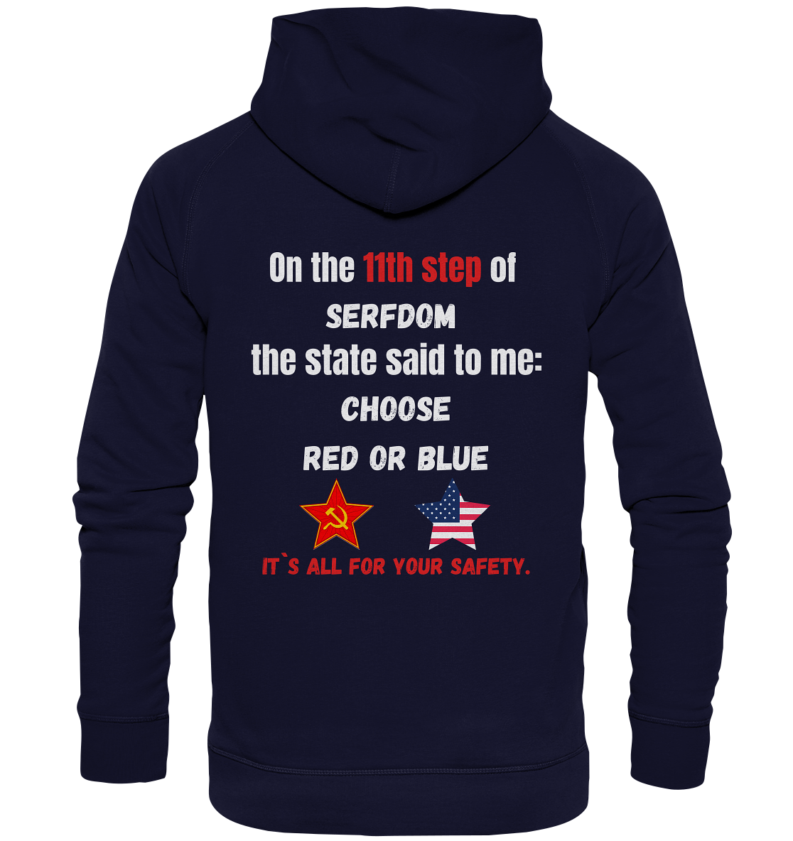 11th step of serfdom the state said to me: CHOOSE RED OR BLUE # RÜCKENDRUCK # (Ladies Collection 21% Rabatt bis zum Halving 2024) - Basic Unisex Hoodie