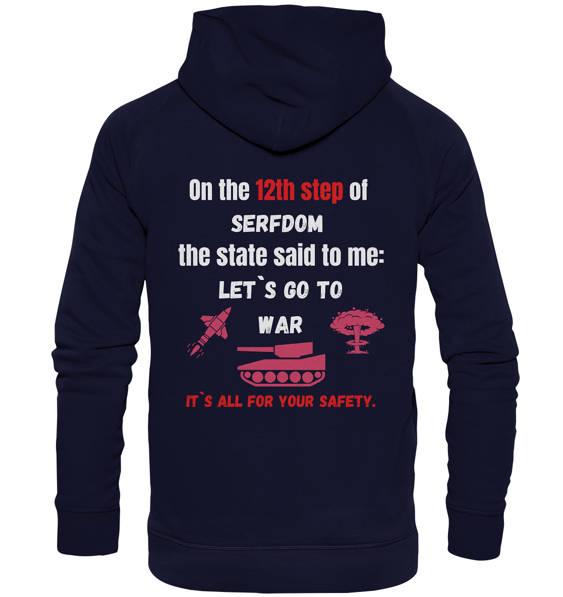 12th step of serfdom. Let`s go to war. # RÜCKENDRUCK # (Ladies Collection 21% Rabatt bis zum Halving 2024) - Basic Unisex Hoodie