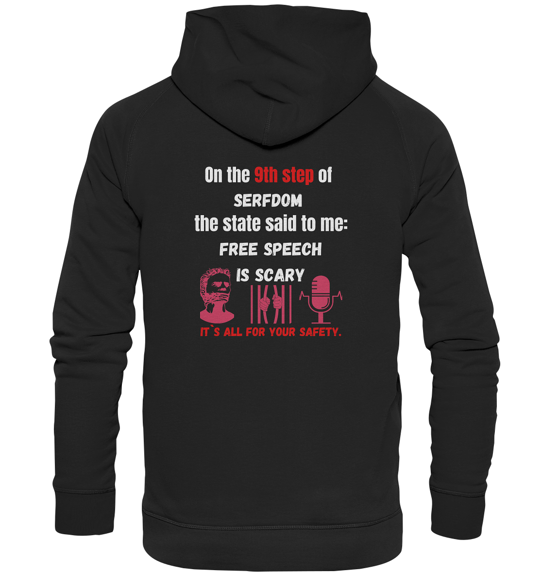 9th step of serfdom - FREE SPEECH IS SCARY - RÜCKENDRUCK (Herren, Men)   - Basic Unisex Hoodie