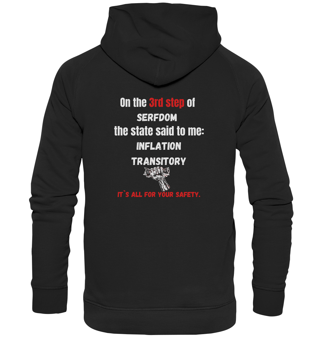 3rd step of serfdom - INFLATION TRANSITORY - RÜCKENDRUCK (Herren, Men)  - Basic Unisex Hoodie