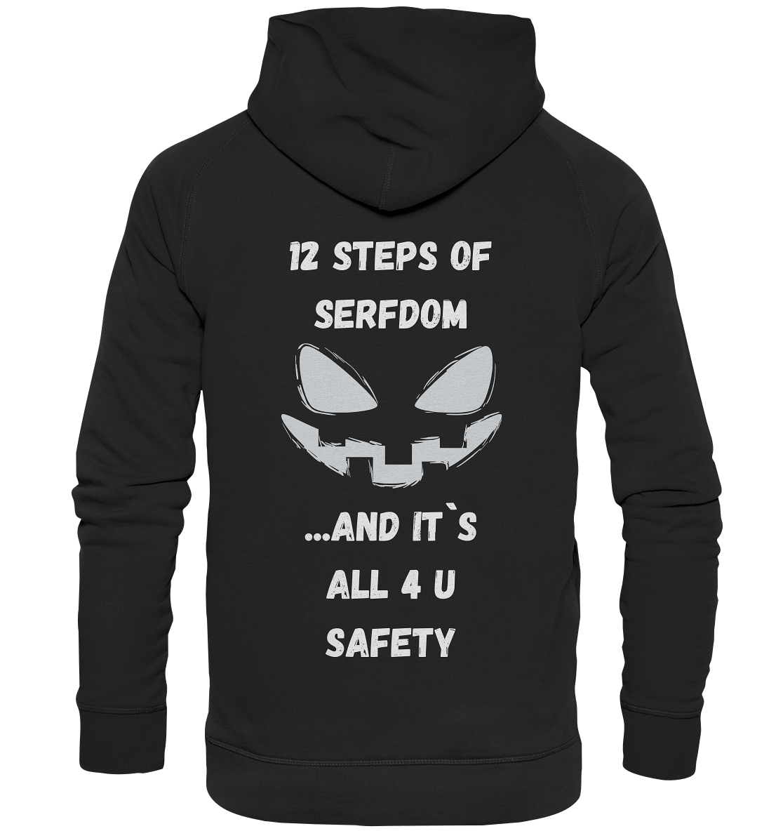 1st from 12 steps of serfdom - IT`S ALL 4 U SAFETY - RÜCKENDRUCK (men)  - Basic Unisex Hoodie