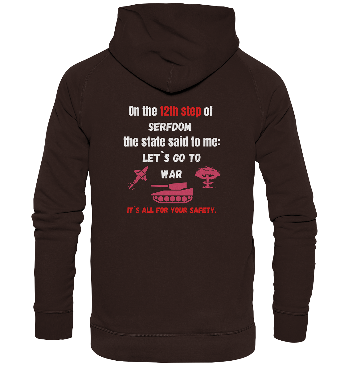 12th steps of serfdom - LET`S GO TO WAR - RÜCKENDRUCK (Herren, Men)  - Basic Unisex Hoodie