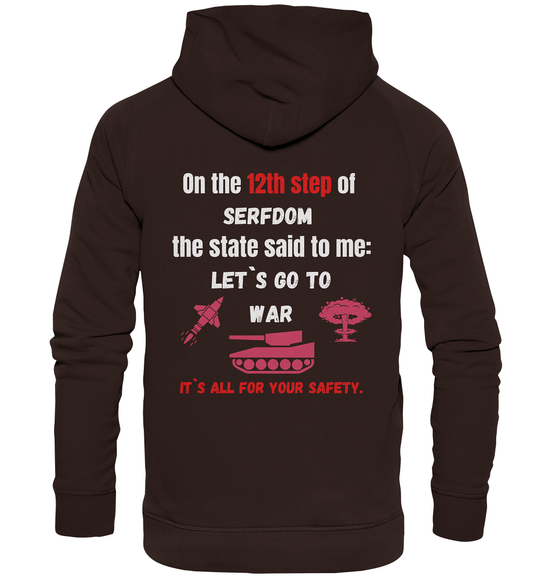 12th step of serfdom. Let`s go to war. # RÜCKENDRUCK # (Ladies Collection 21% Rabatt bis zum Halving 2024) - Basic Unisex Hoodie