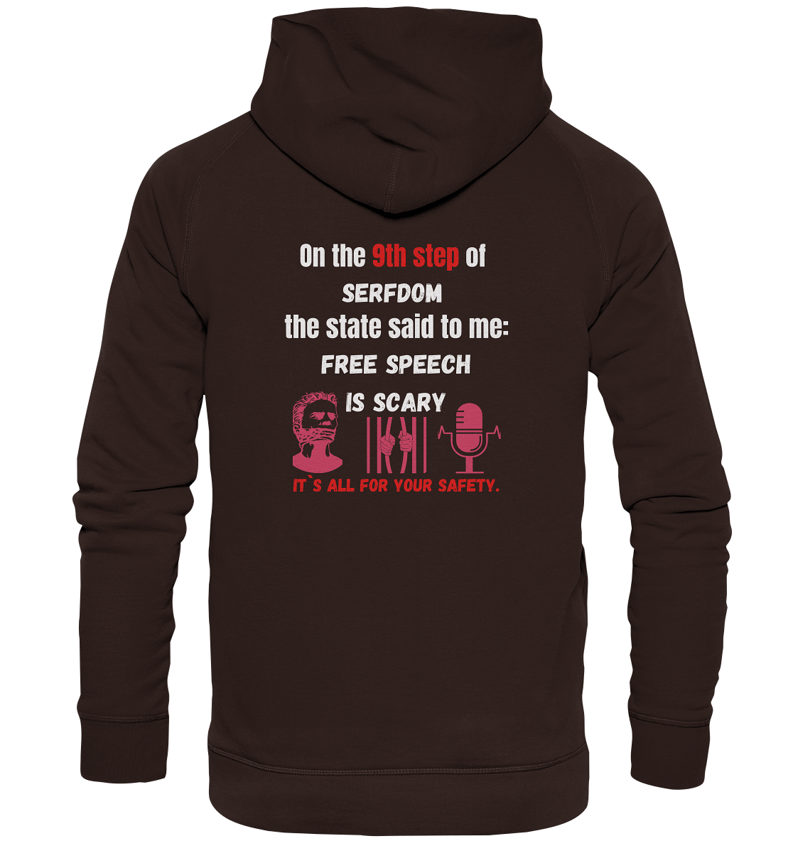 9th step of serfdom - FREE SPEECH IS SCARY - RÜCKENDRUCK (Herren, Men)   - Basic Unisex Hoodie